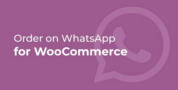 Order on WhatsApp for WooCommerce 2.8.1