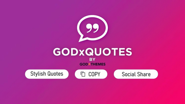 GODxQUOTES by GODxTHEMES