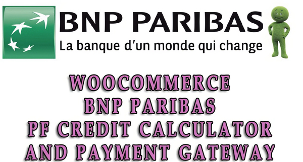 WooCommerce BNP Paribas PF Credit Calculator and payment gateway 1.1.5