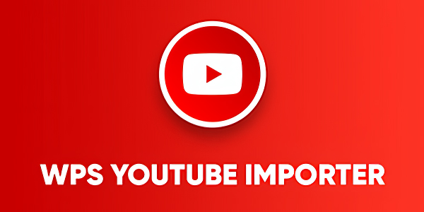 WPS YouTube Importer – WP-Script 2.0.0