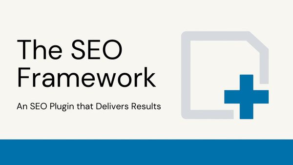 The SEO Framework - Fast, Automated, Effortless