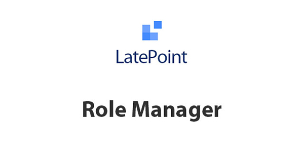 LatePoint Role Manager 1.0.0