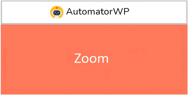 AutomatorWP Zoom 1.0.5