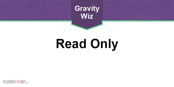 Gravity Forms Read Only 1.9.18