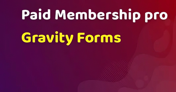 Paid Memberships Pro Gravity Forms Add On 1.0