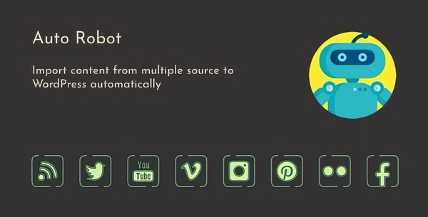 Auto Robot – WordPress Autoblogging Plugin 3.0.7