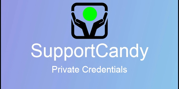 SupportCandy - Private Credentials
