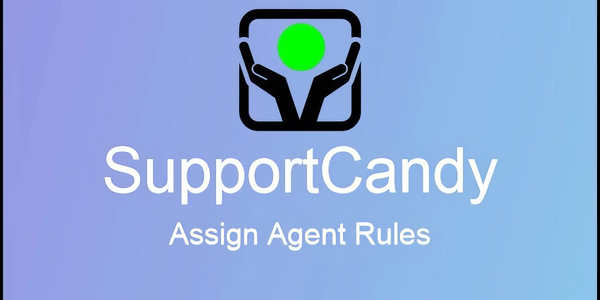 SupportCandy – Assign Agent Rules 3.0.7