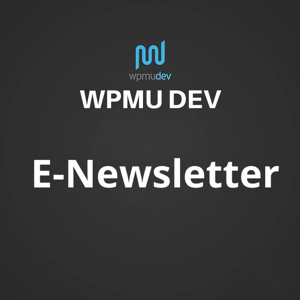 WPMU DEV E-Newsletter 2.7.4.5