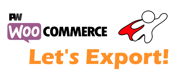 Pimwick – WooCommerce Let’s Export! Pro 1.26