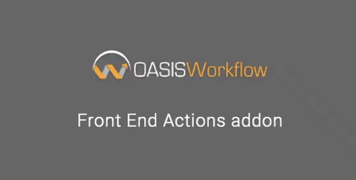 Oasis Workflow Front End Actions Addon