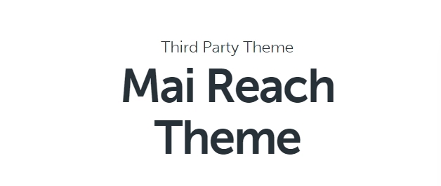 Mai Reach Theme 2.0.0