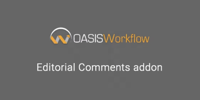 Oasis Workflow Editorial Comments Addon 2.5