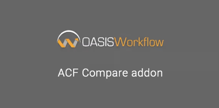 Oasis Workflow Advanced Custom Fields ACF Compare 1.5