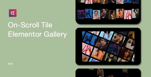 On-Scroll Tile Galleries for Elementor 1.1.0