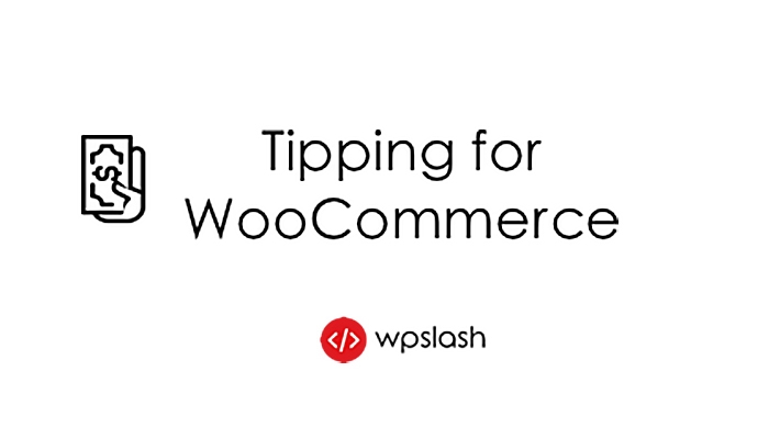 Tipping for WooCommerce - WPSlash 1.1.4