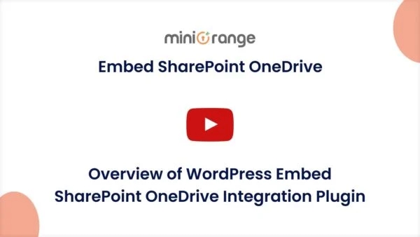 MiniOrange Embed SharePoint OneDrive Documents Premium 26.0.0